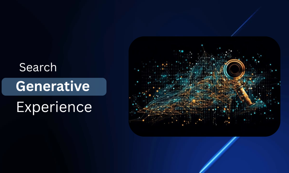 Search Generative Experience: The Future of SEO Is Now (And It’s AI-Powered)​​