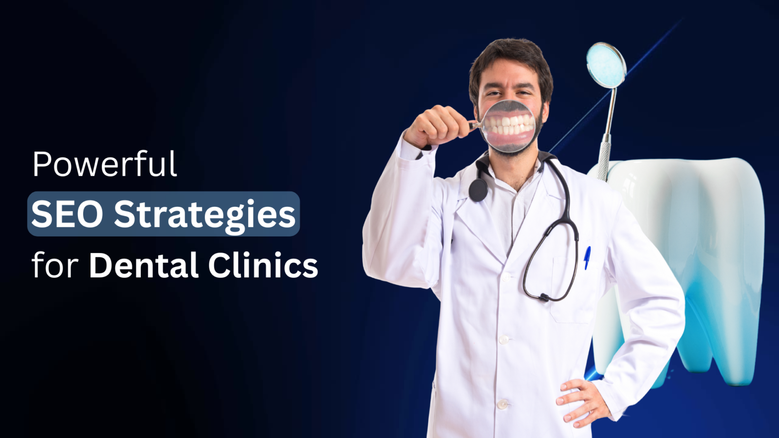 5 Simple Yet Powerful SEO Strategies for Dental Clinics in Houston