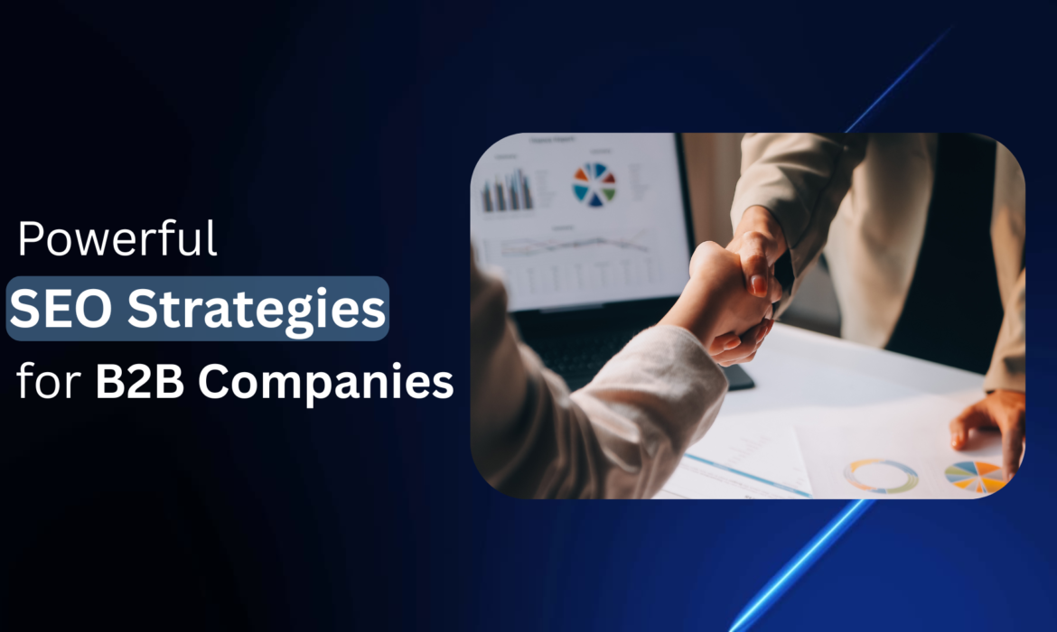 5 Simple Yet Powerful SEO Strategies for B2B Companies in Houston
